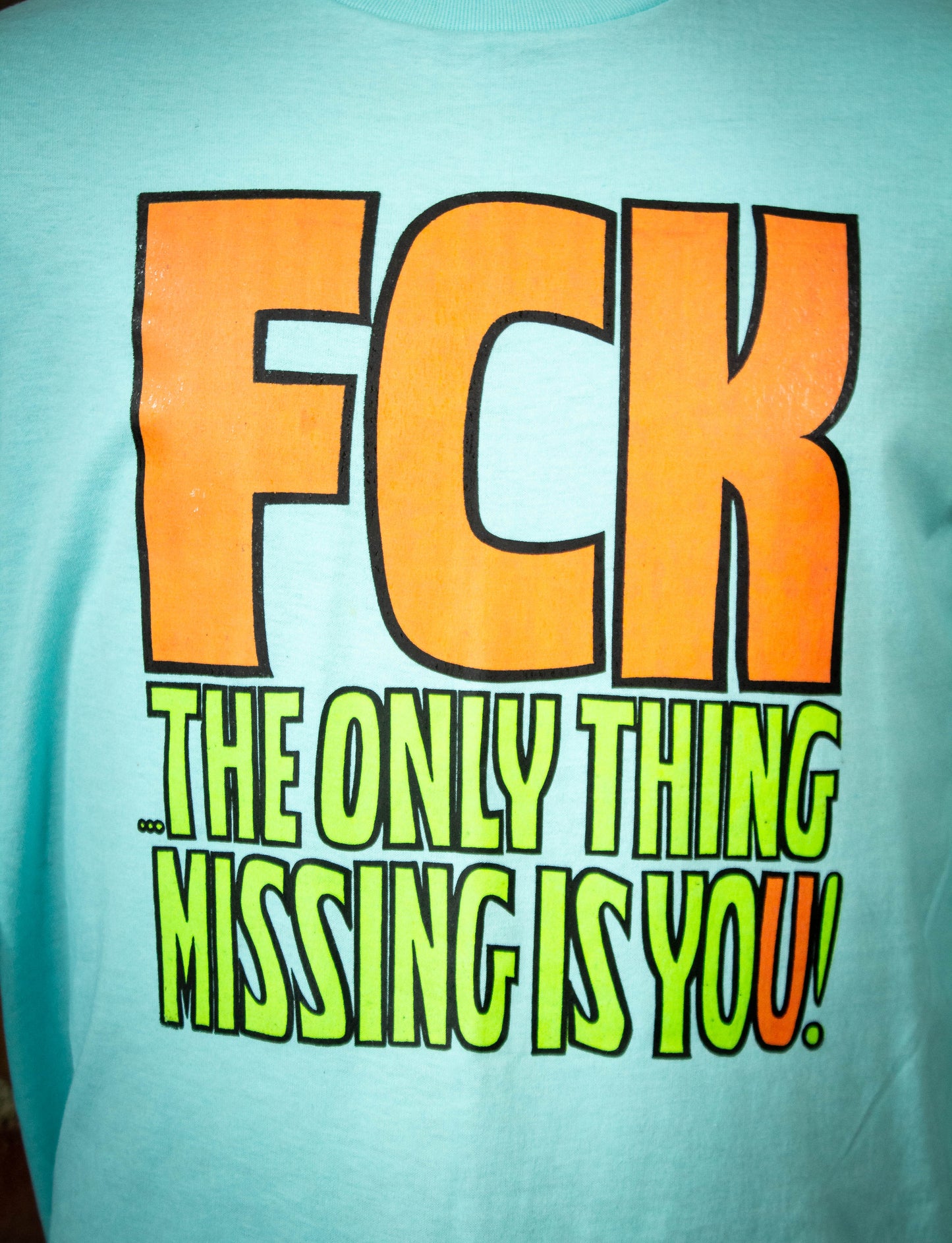 Vintage Deadstock FCK "The Only Thing Missing Is U" Seafoam Green Long Sleeve Graphic T Shirt Unisex Large